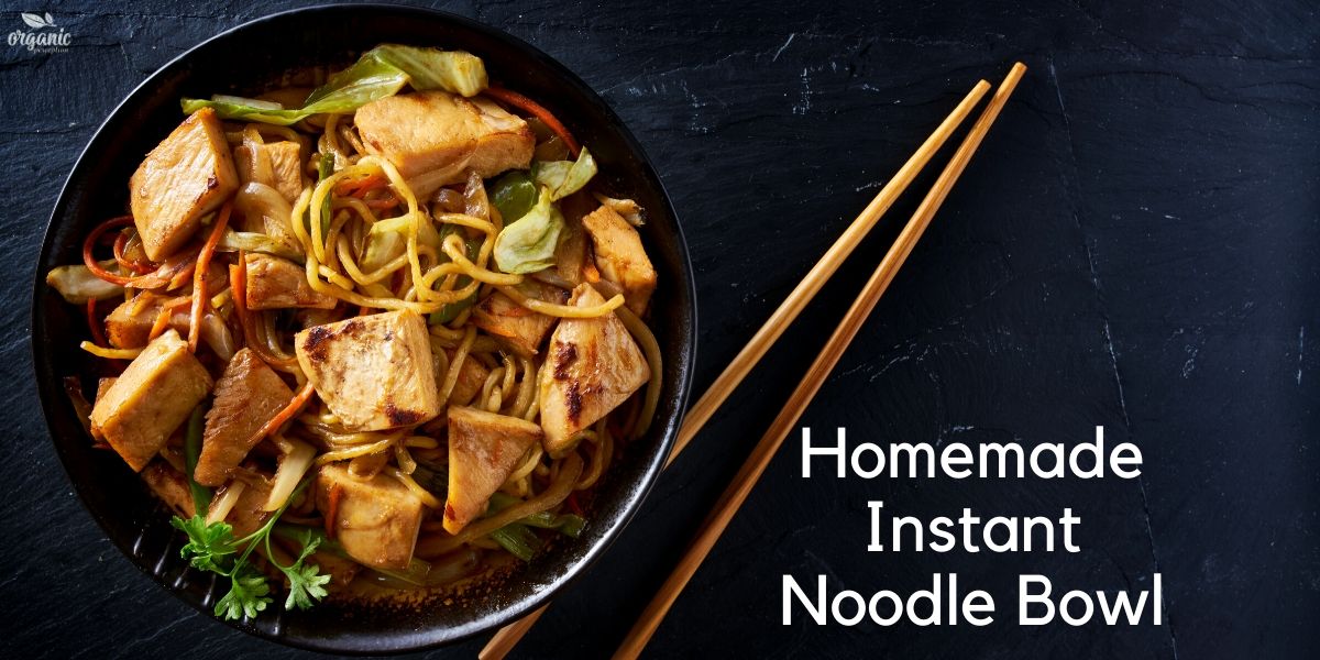 Homemade Instant Noodle Bowl